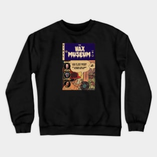 THE WAX MUSEUM EC COMICS Crewneck Sweatshirt